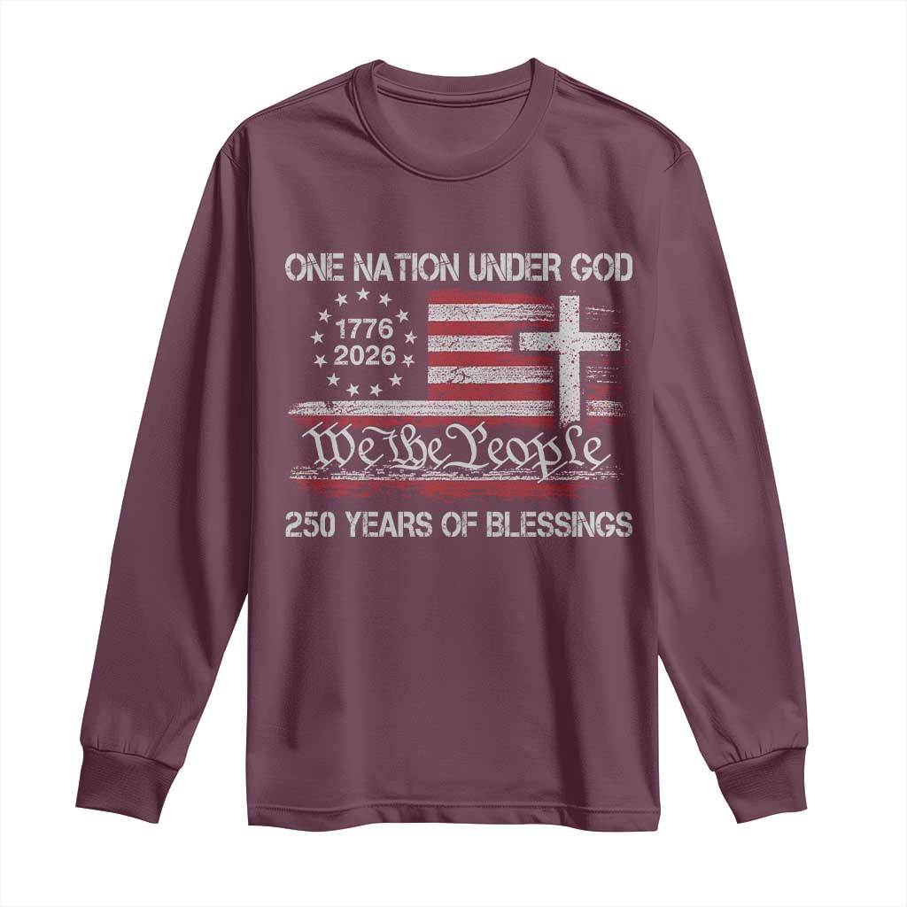 One Nation Under God 250 Years Of Blessing Long Sleeve Shirt 250th Faith Anniversary USA