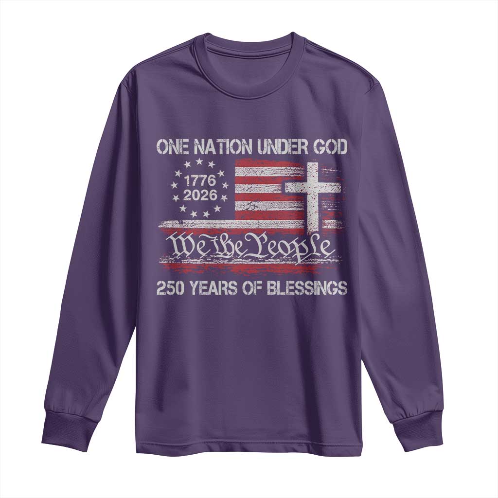 One Nation Under God 250 Years Of Blessing Long Sleeve Shirt 250th Faith Anniversary USA