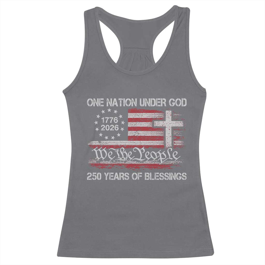 One Nation Under God 250 Years Of Blessing Racerback Tank Top 250th Faith Anniversary USA