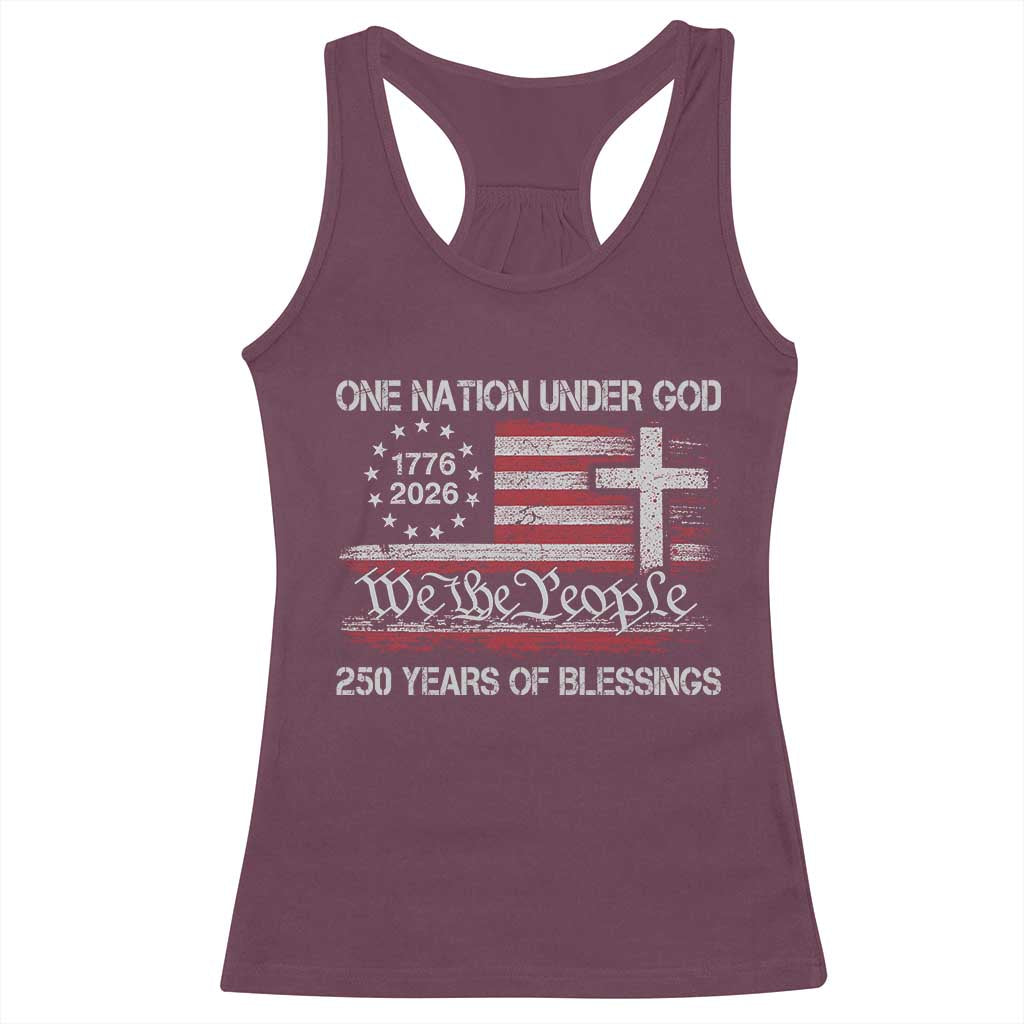 One Nation Under God 250 Years Of Blessing Racerback Tank Top 250th Faith Anniversary USA