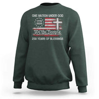 One Nation Under God 250 Years Of Blessing Sweatshirt 250th Faith Anniversary USA