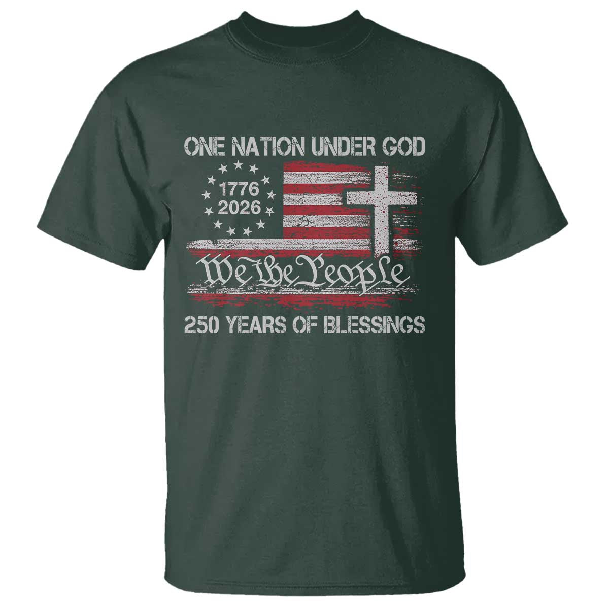 One Nation Under God 250 Years Of Blessing T Shirt 250th Faith Anniversary USA