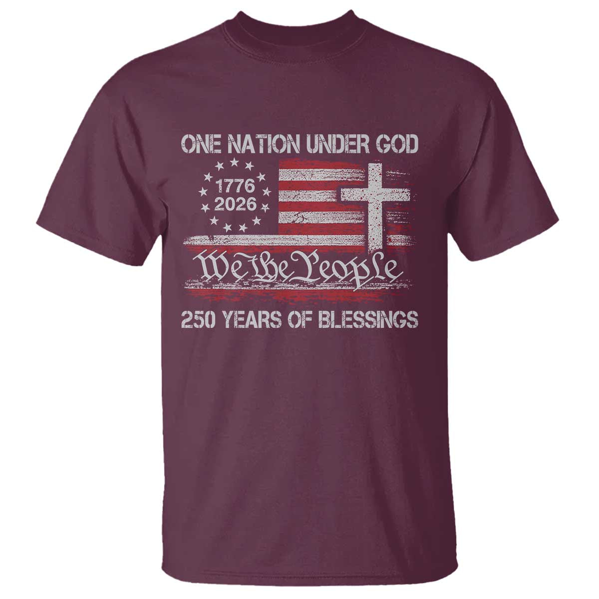One Nation Under God 250 Years Of Blessing T Shirt 250th Faith Anniversary USA