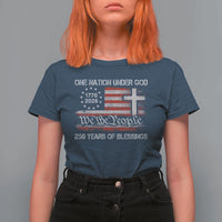 One Nation Under God 250 Years Of Blessing T Shirt For Women 250th Faith Anniversary USA