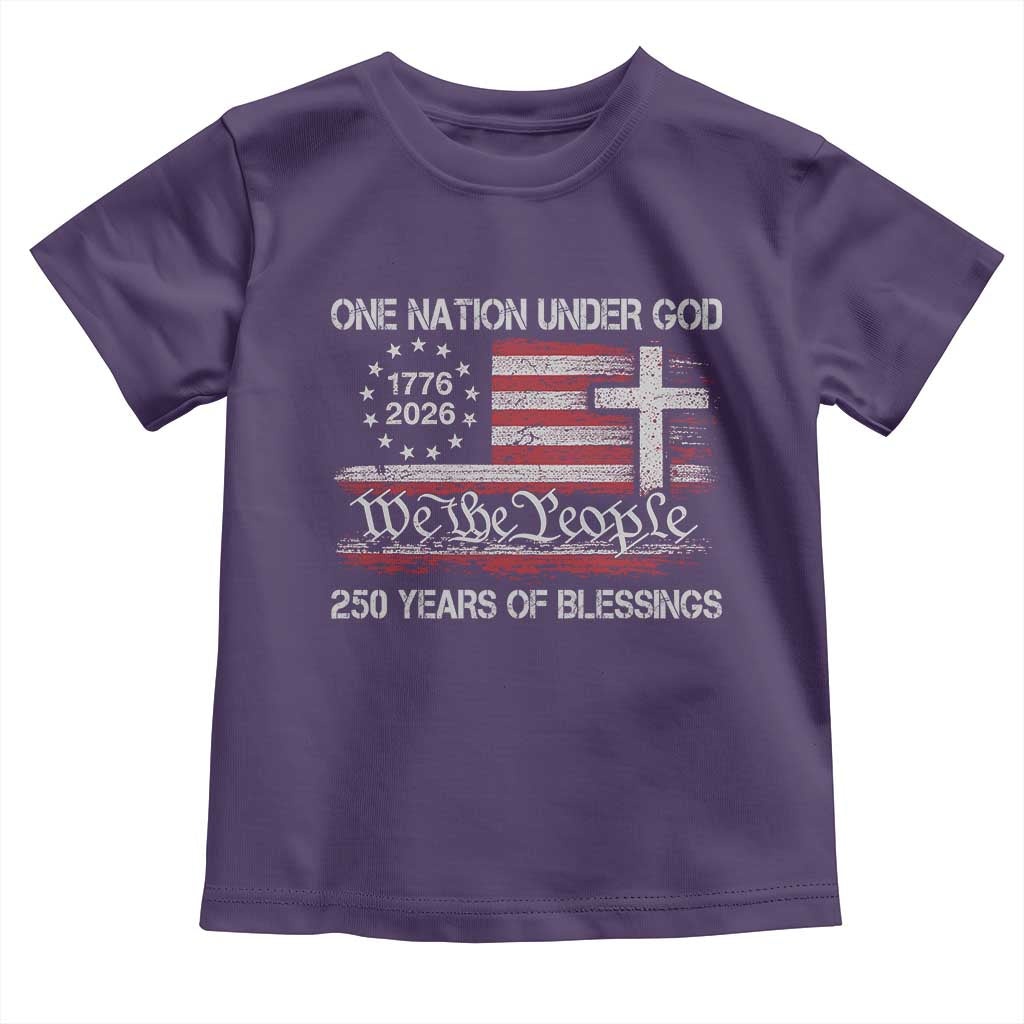 One Nation Under God 250 Years Of Blessing Toddler T Shirt 250th Faith Anniversary USA