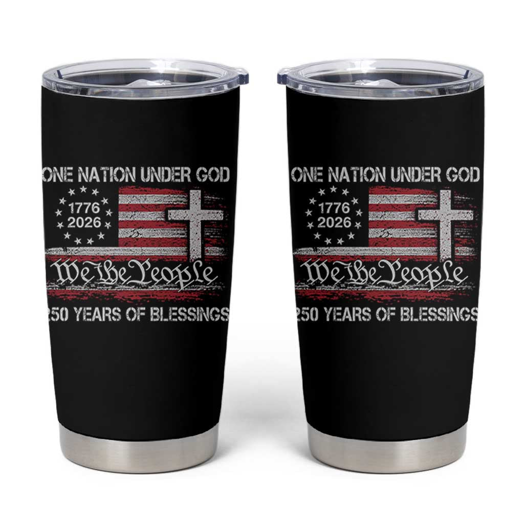 One Nation Under God 250 Years Of Blessing Tumbler Cup 250th Faith Anniversary USA