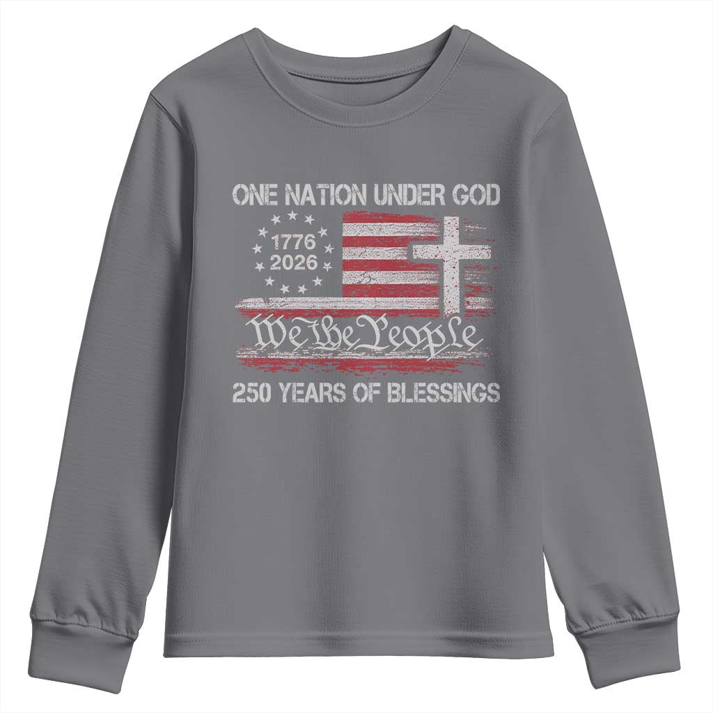 One Nation Under God 250 Years Of Blessing Youth Sweatshirt 250th Faith Anniversary USA