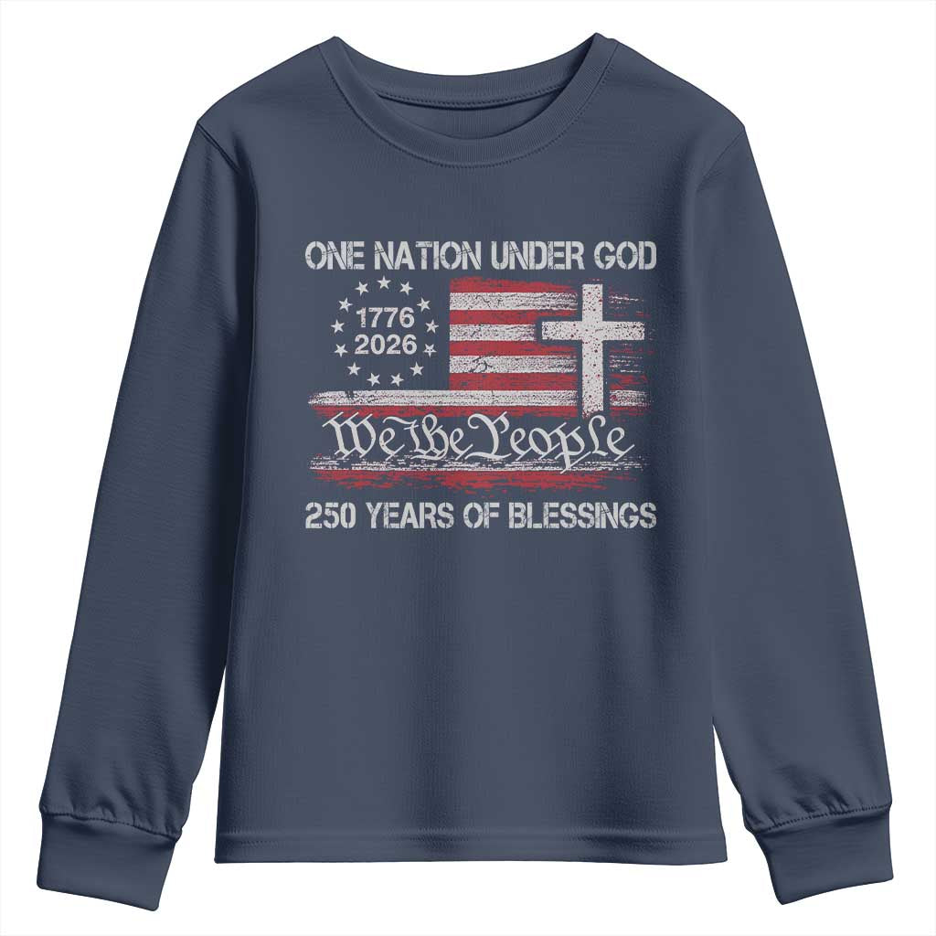 One Nation Under God 250 Years Of Blessing Youth Sweatshirt 250th Faith Anniversary USA