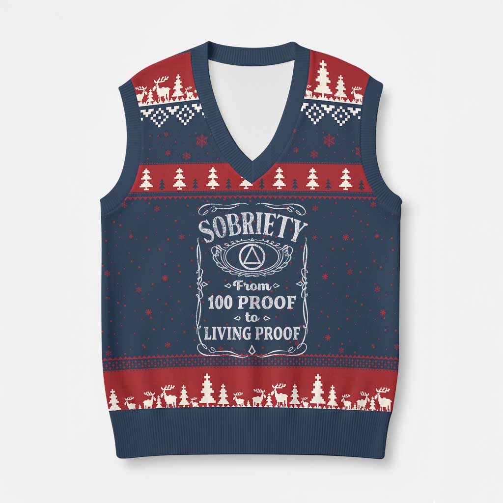 Sobriety From 100 Proof To Living Proof V-Neck Knit Sweater Vest Sober Anniversary AA NA Recovery