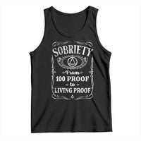 Sobriety From 100 Proof To Living Proof Tank Top Sober Anniversary AA NA Recovery