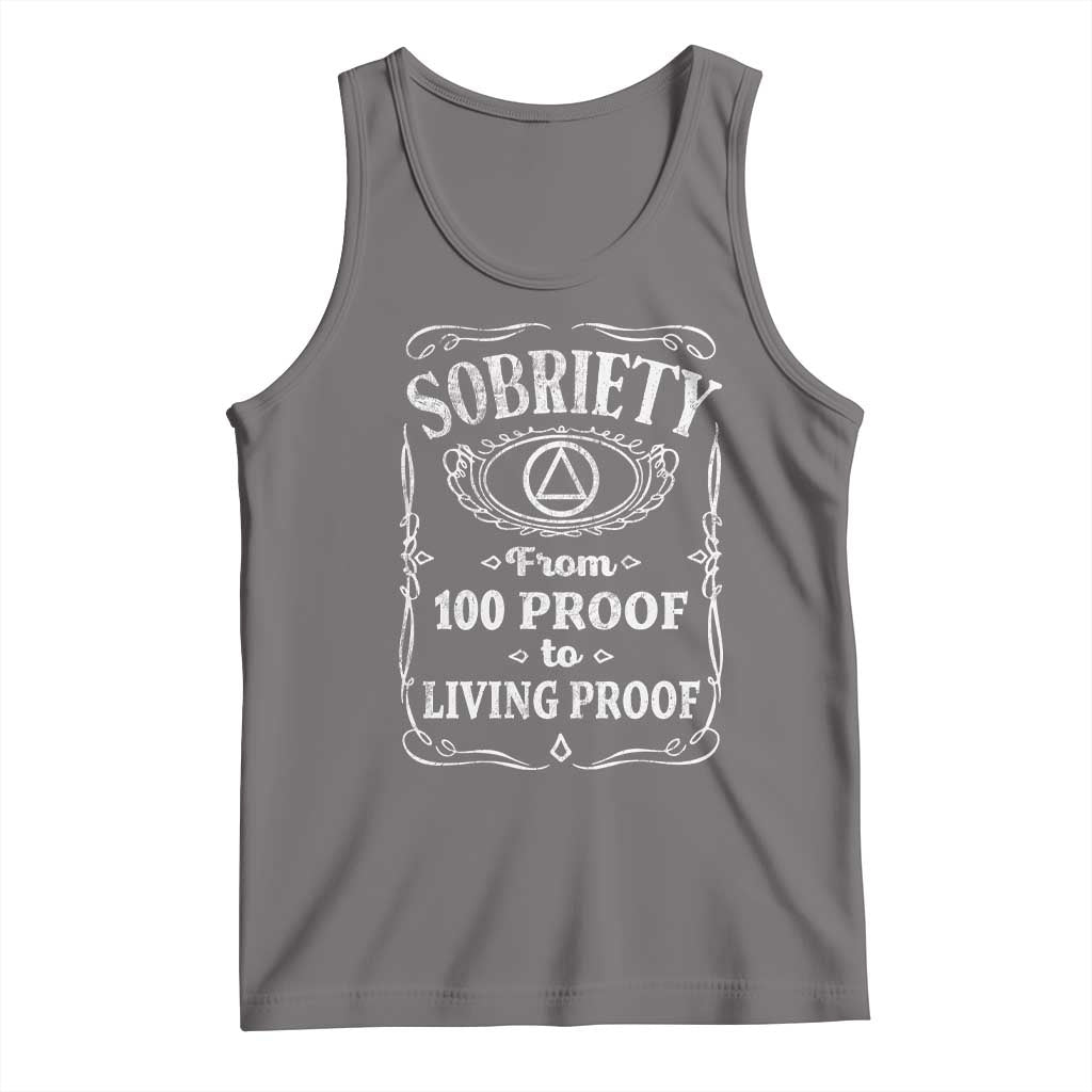 Sobriety From 100 Proof To Living Proof Tank Top Sober Anniversary AA NA Recovery