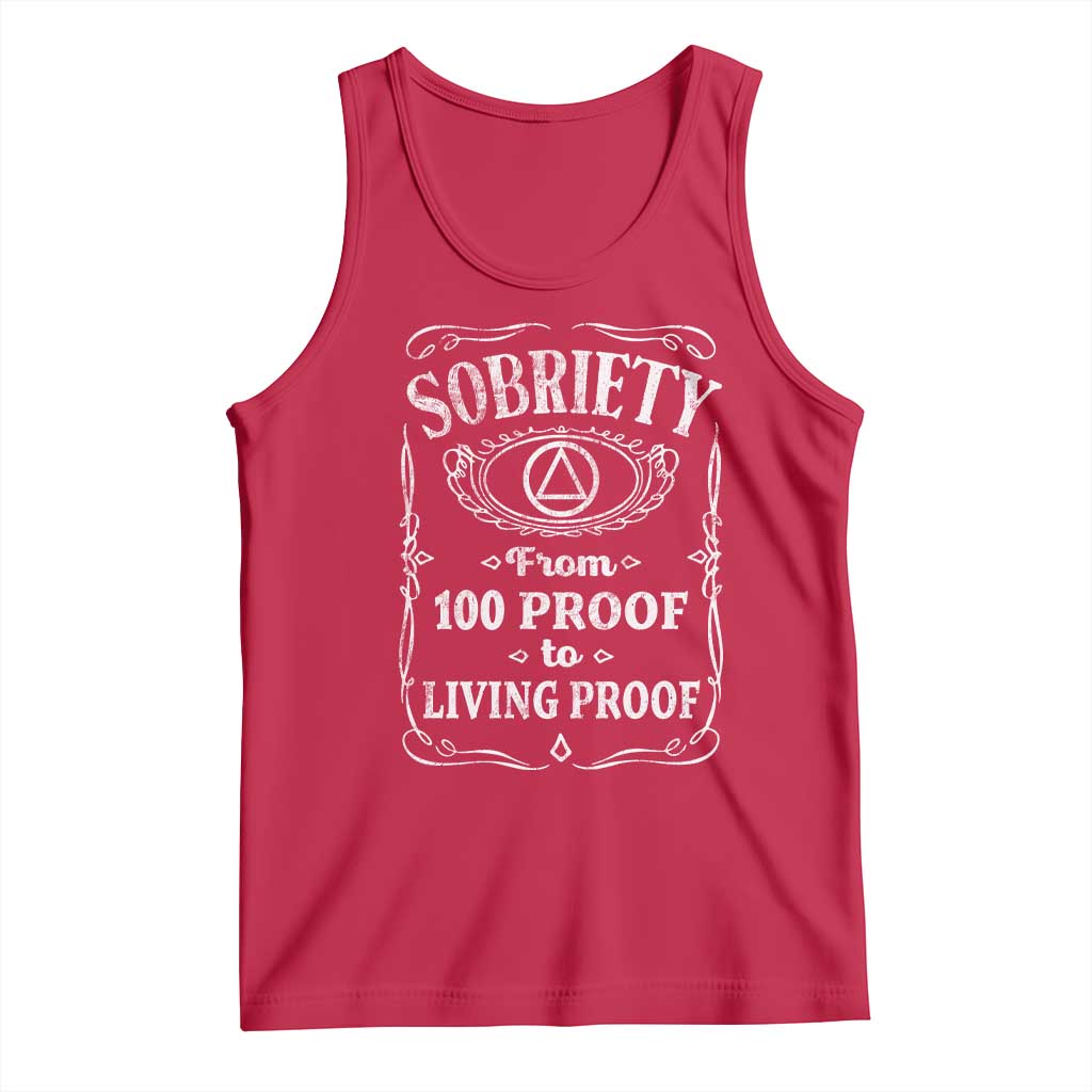 Sobriety From 100 Proof To Living Proof Tank Top Sober Anniversary AA NA Recovery