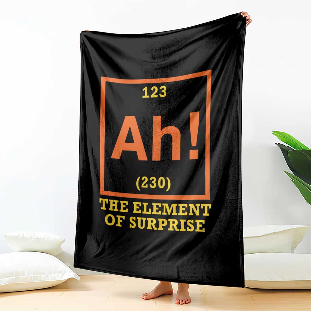 Ah The Element Of Surprise Throw Blanket Chemistry Science Humor Retro Periodic Table