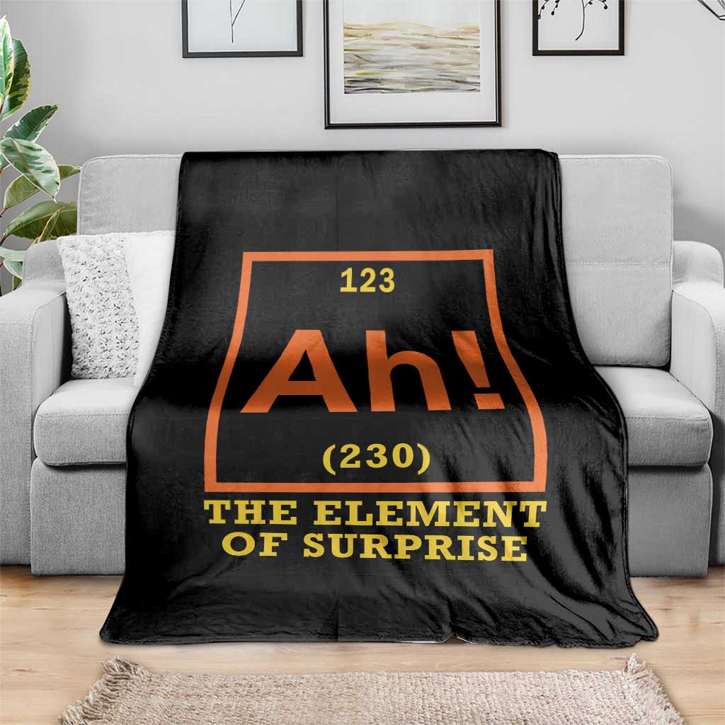 Ah The Element Of Surprise Throw Blanket Chemistry Science Humor Retro Periodic Table