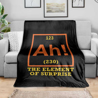 Ah The Element Of Surprise Throw Blanket Chemistry Science Humor Retro Periodic Table