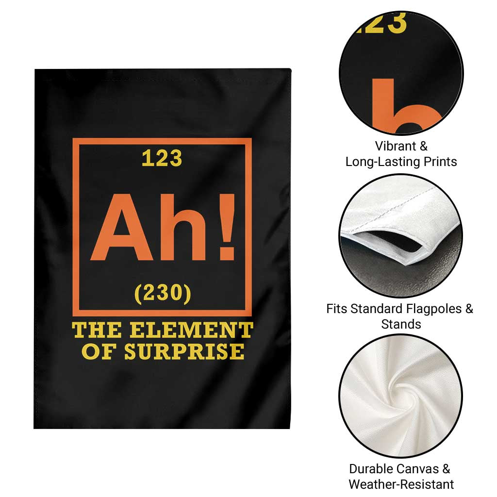 Ah The Element Of Surprise Garden Flag Chemistry Science Humor Retro Periodic Table