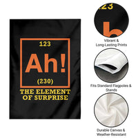 Ah The Element Of Surprise Garden Flag Chemistry Science Humor Retro Periodic Table
