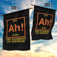 Ah The Element Of Surprise Garden Flag Chemistry Science Humor Retro Periodic Table