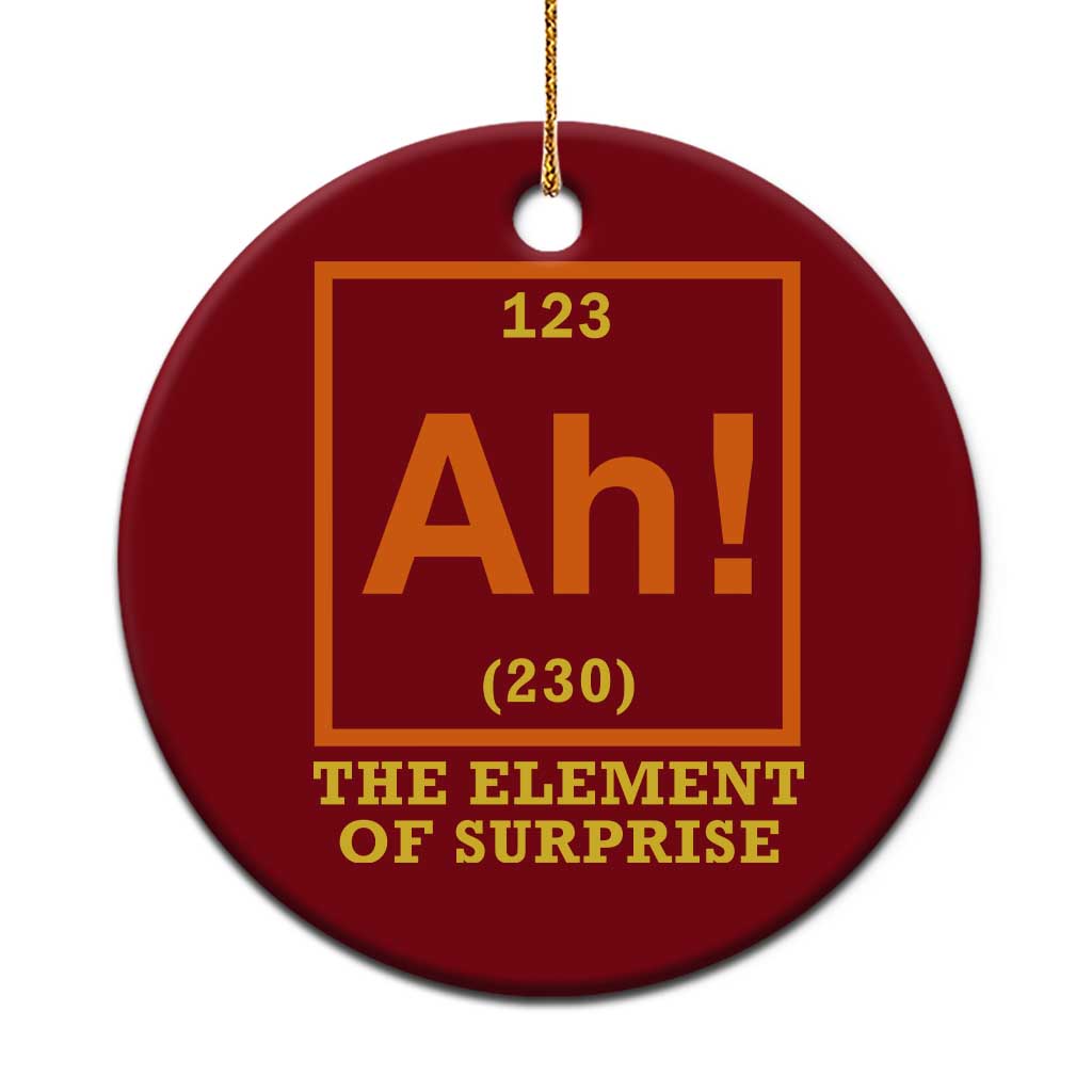 Ah The Element Of Surprise Ceramic Ornament Chemistry Science Humor Retro Periodic Table