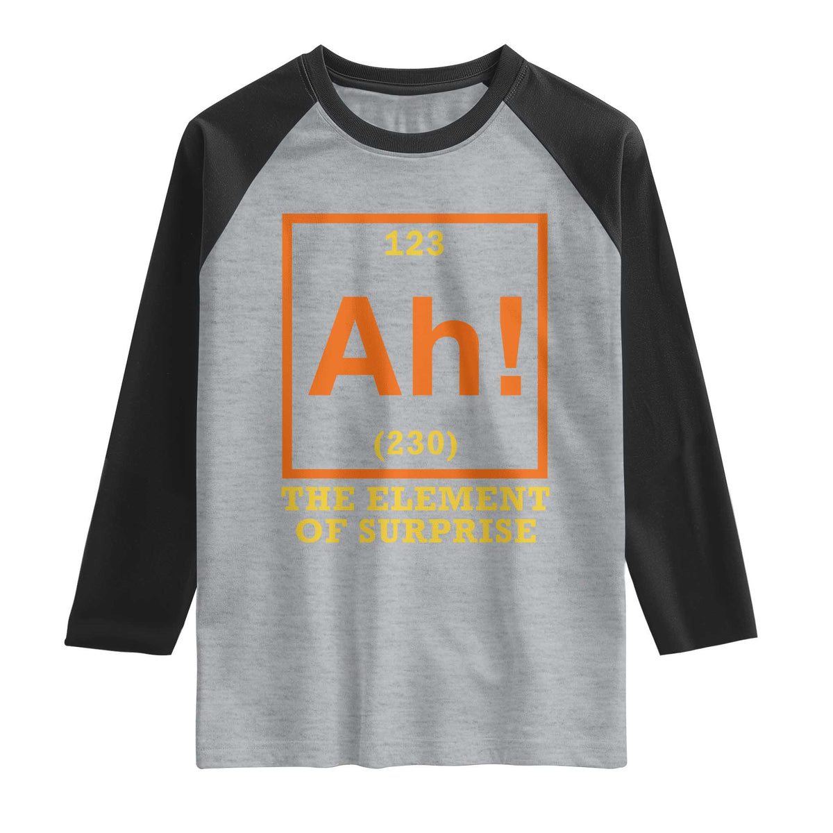 Ah The Element Of Surprise Raglan Shirt Chemistry Science Humor Retro Periodic Table