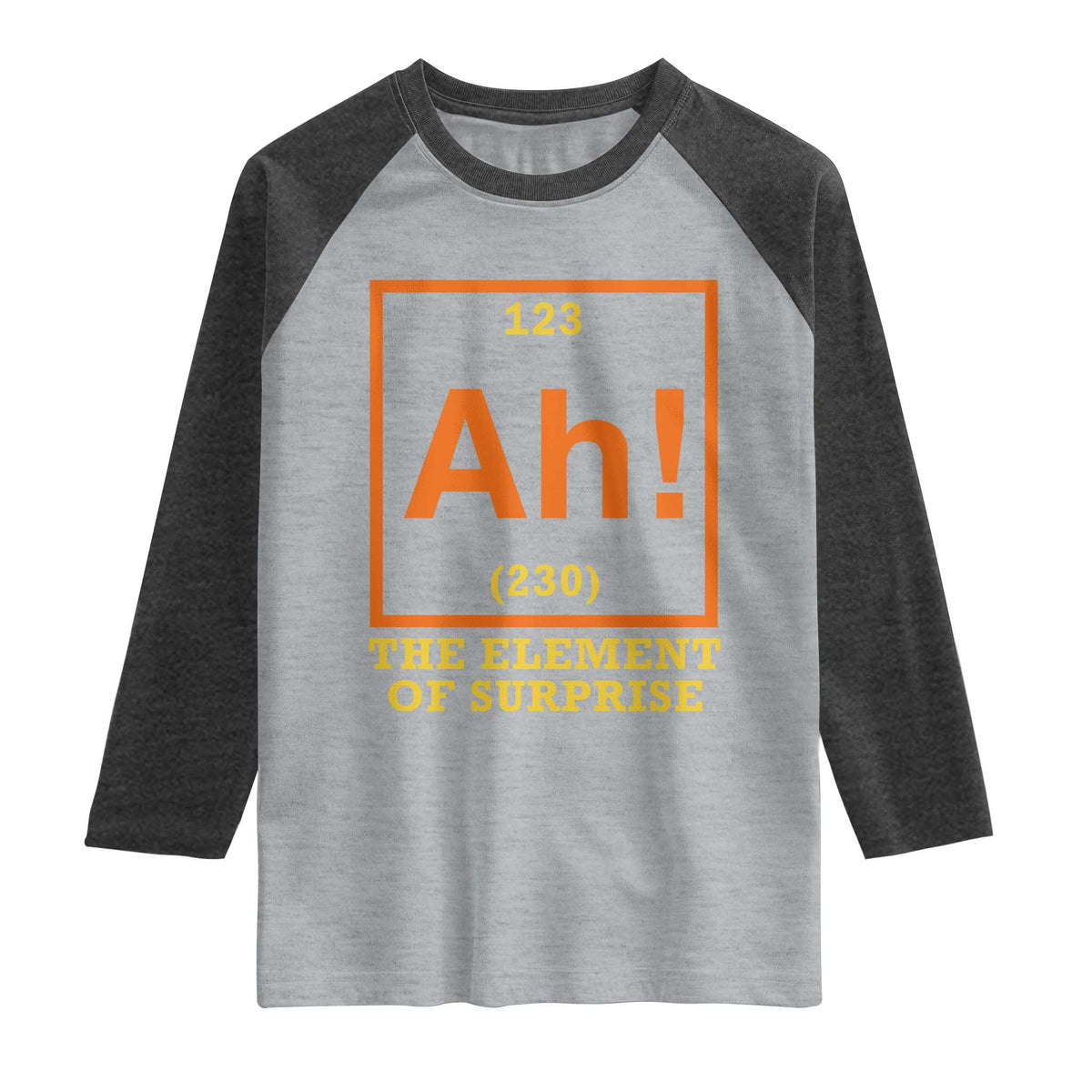 Ah The Element Of Surprise Raglan Shirt Chemistry Science Humor Retro Periodic Table