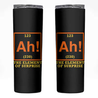 Ah The Element Of Surprise Skinny Tumbler Chemistry Science Humor Retro Periodic Table