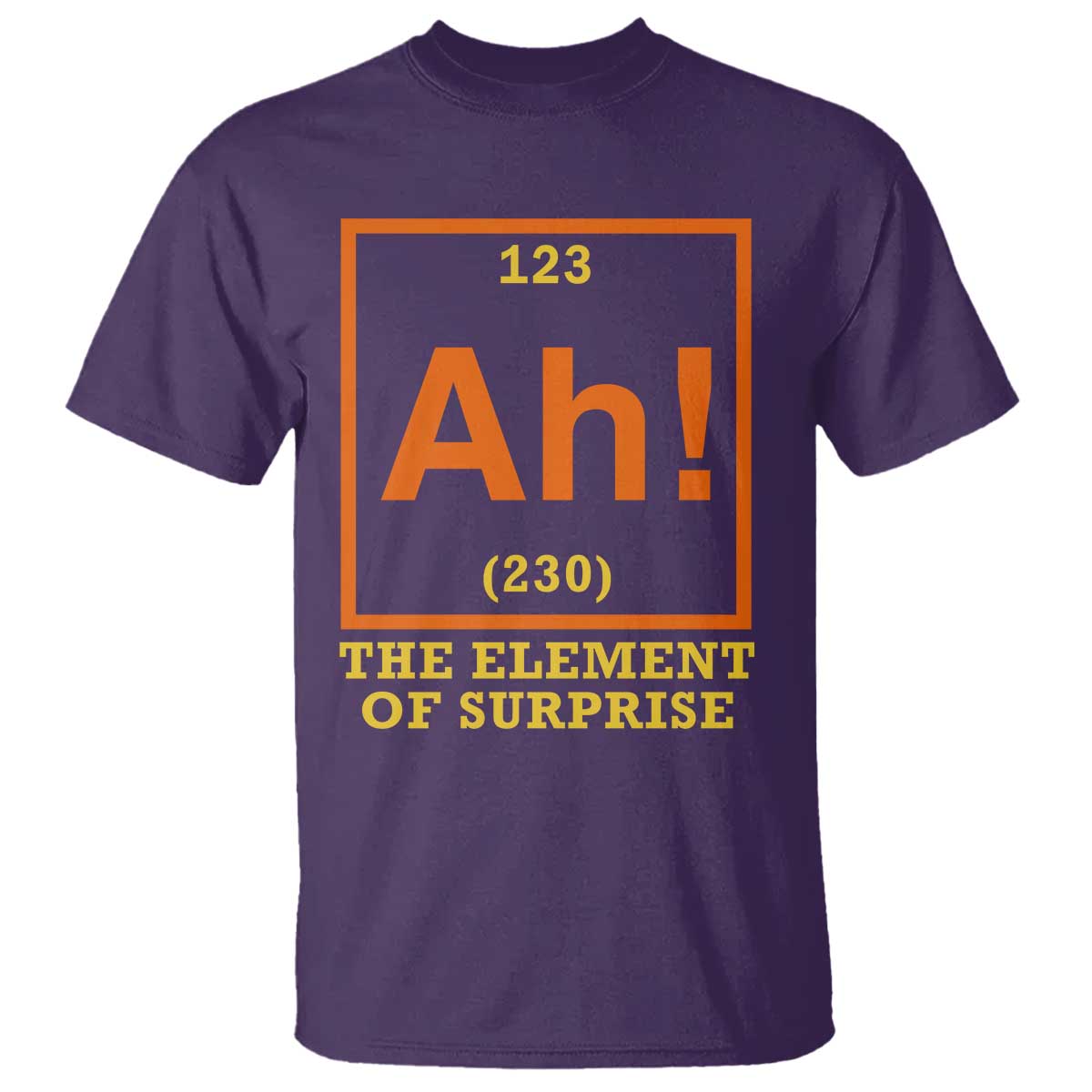 Ah The Element Of Surprise T Shirt Chemistry Science Humor Retro Periodic Table