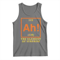 Ah The Element Of Surprise Tank Top Chemistry Science Humor Retro Periodic Table