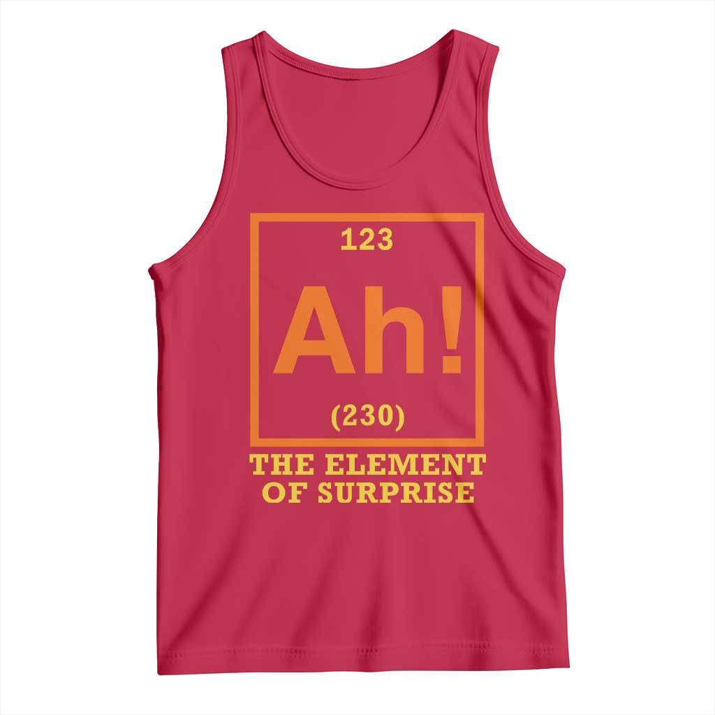 Ah The Element Of Surprise Tank Top Chemistry Science Humor Retro Periodic Table