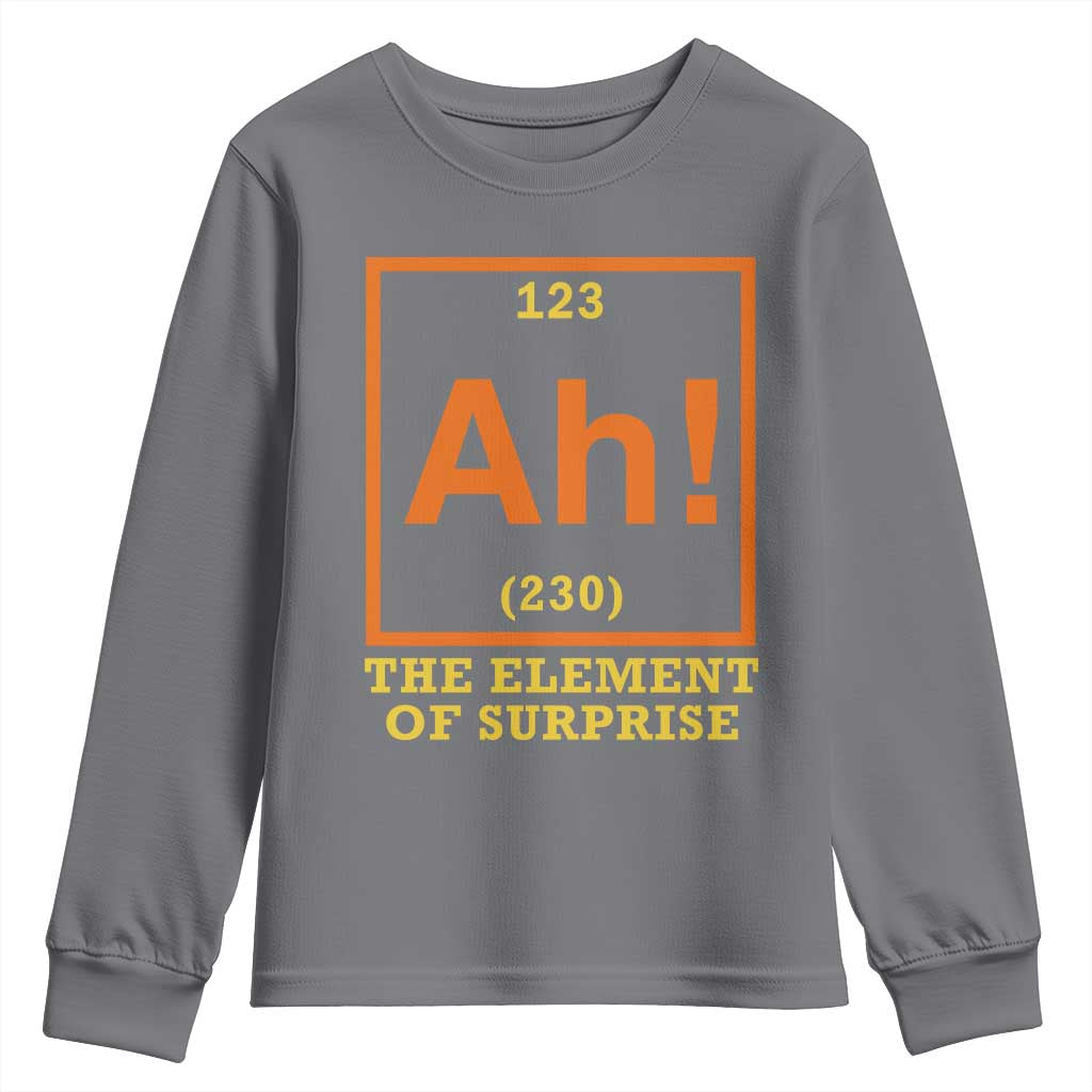 Ah The Element Of Surprise Youth Sweatshirt Chemistry Science Humor Retro Periodic Table
