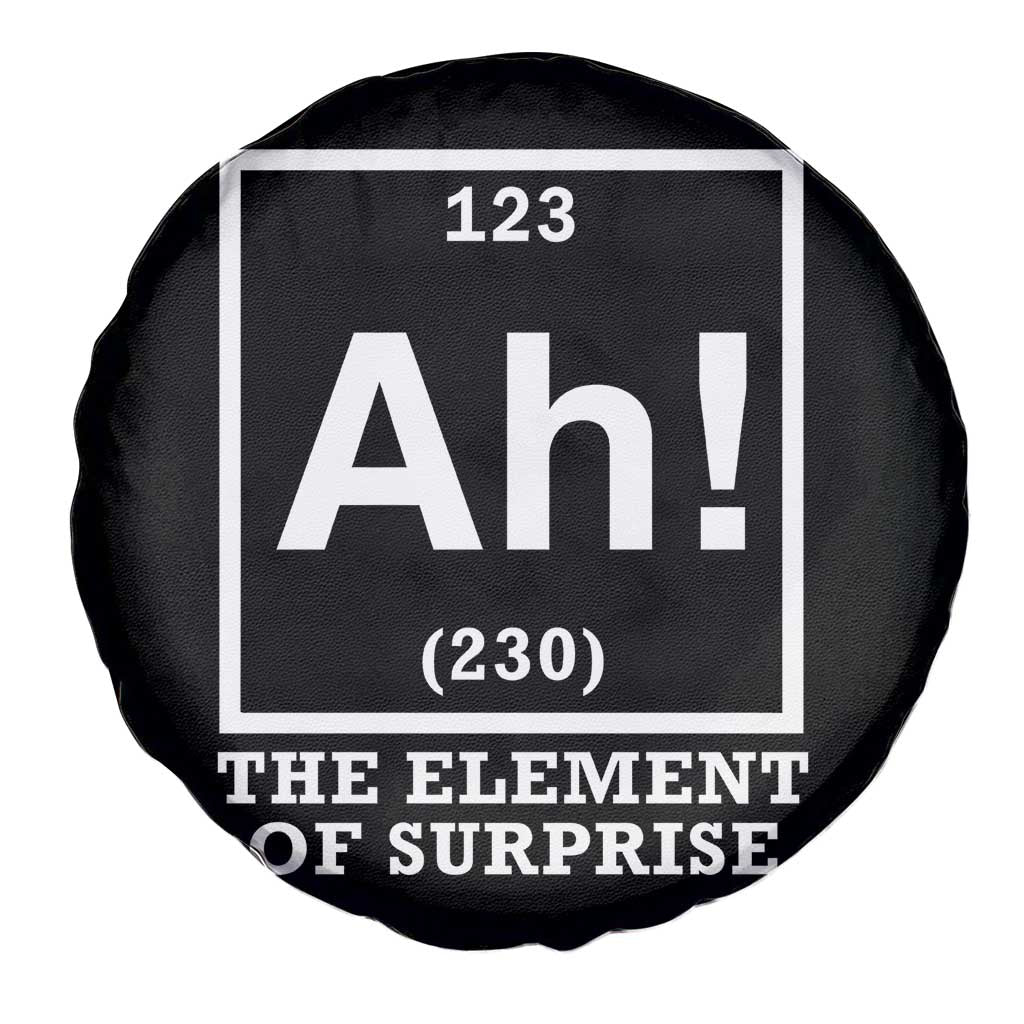 Ah The Element Of Surprise Spare Tire Cover Funny Chemistry Science Pun