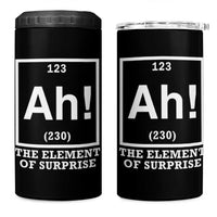 Ah The Element Of Surprise 4 in 1 Can Cooler Tumbler Funny Chemistry Science Pun