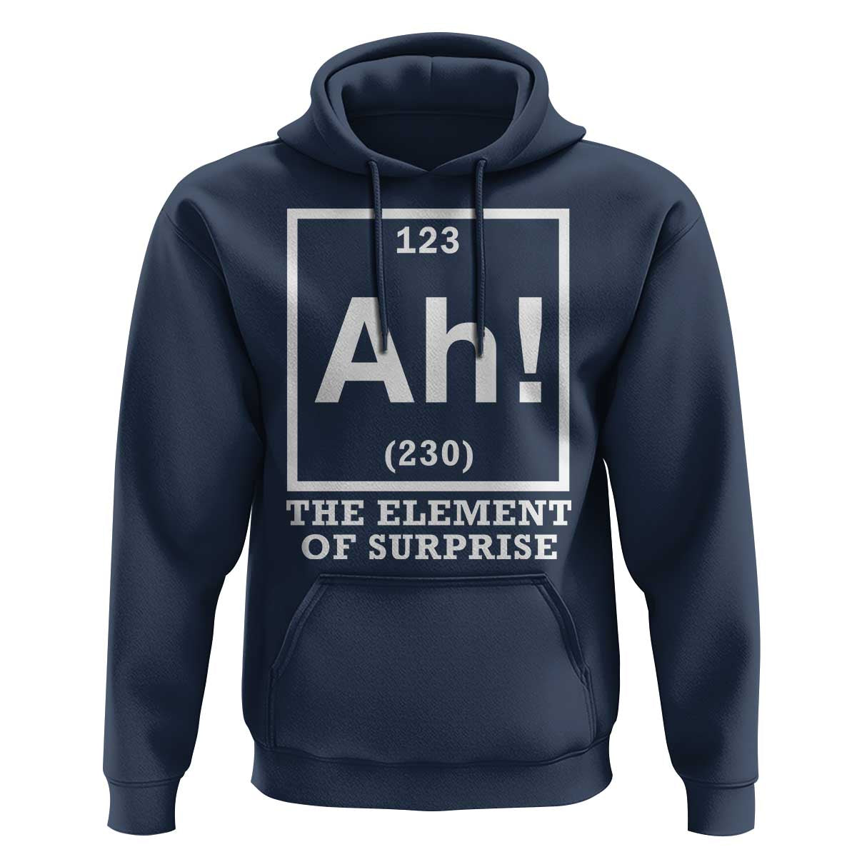 Ah The Element Of Surprise Hoodie Funny Chemistry Science Pun