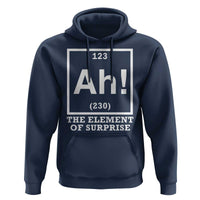 Ah The Element Of Surprise Hoodie Funny Chemistry Science Pun