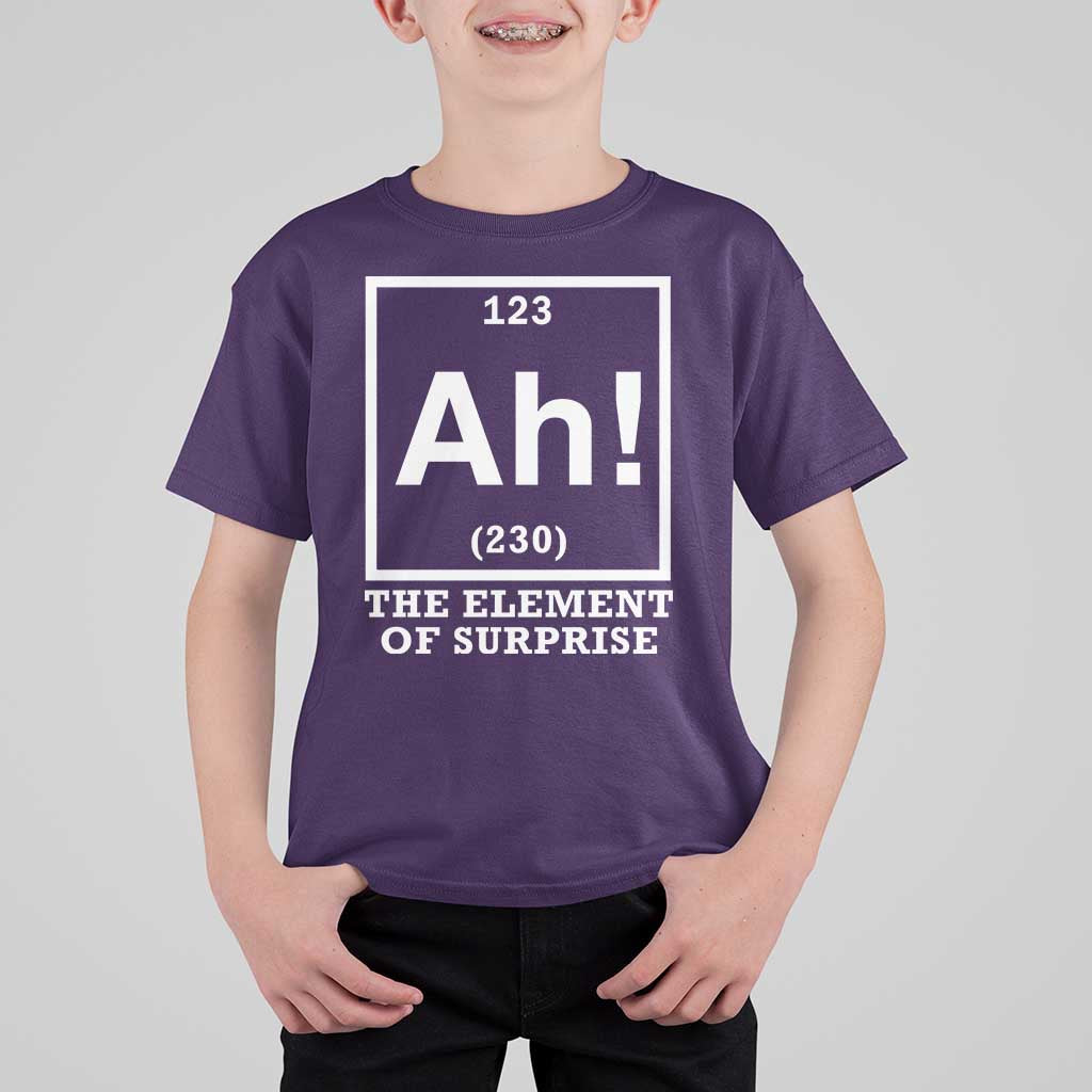 Ah The Element Of Surprise T Shirt For Kid Funny Chemistry Science Pun