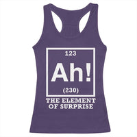 Ah The Element Of Surprise Racerback Tank Top Funny Chemistry Science Pun