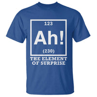 Ah The Element Of Surprise T Shirt Funny Chemistry Science Pun