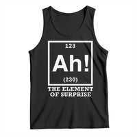 Ah The Element Of Surprise Tank Top Funny Chemistry Science Pun