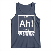 Ah The Element Of Surprise Tank Top Funny Chemistry Science Pun