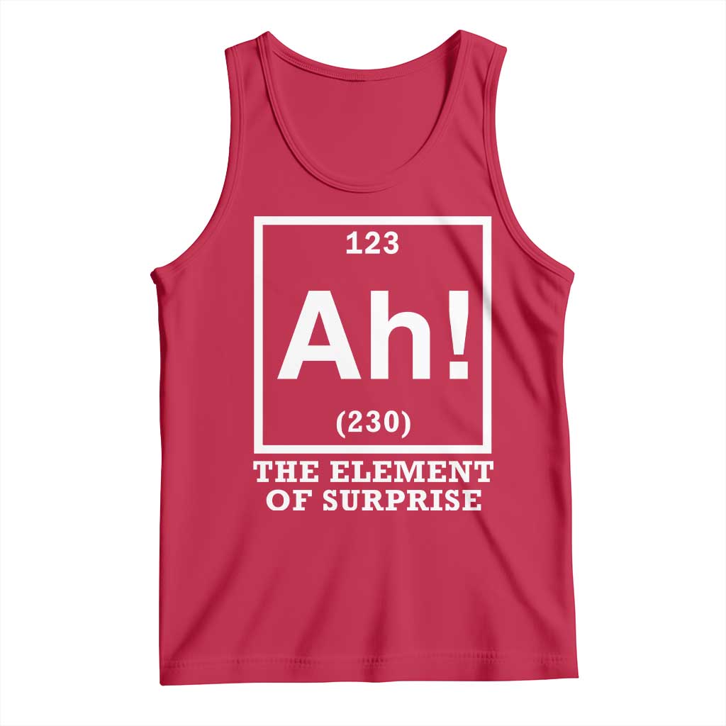 Ah The Element Of Surprise Tank Top Funny Chemistry Science Pun