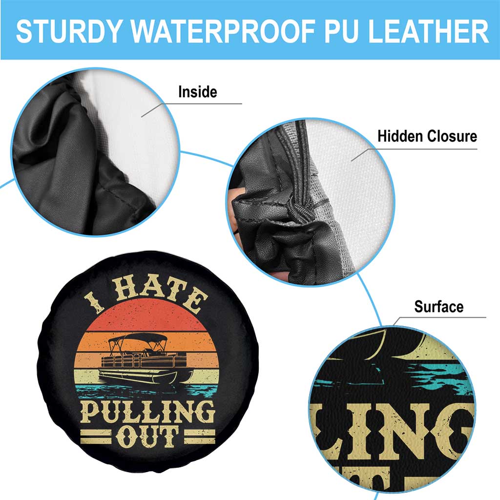 Funny Boating Boat Captain Spare Tire Cover I Hate Pulling Out Vintage Retro