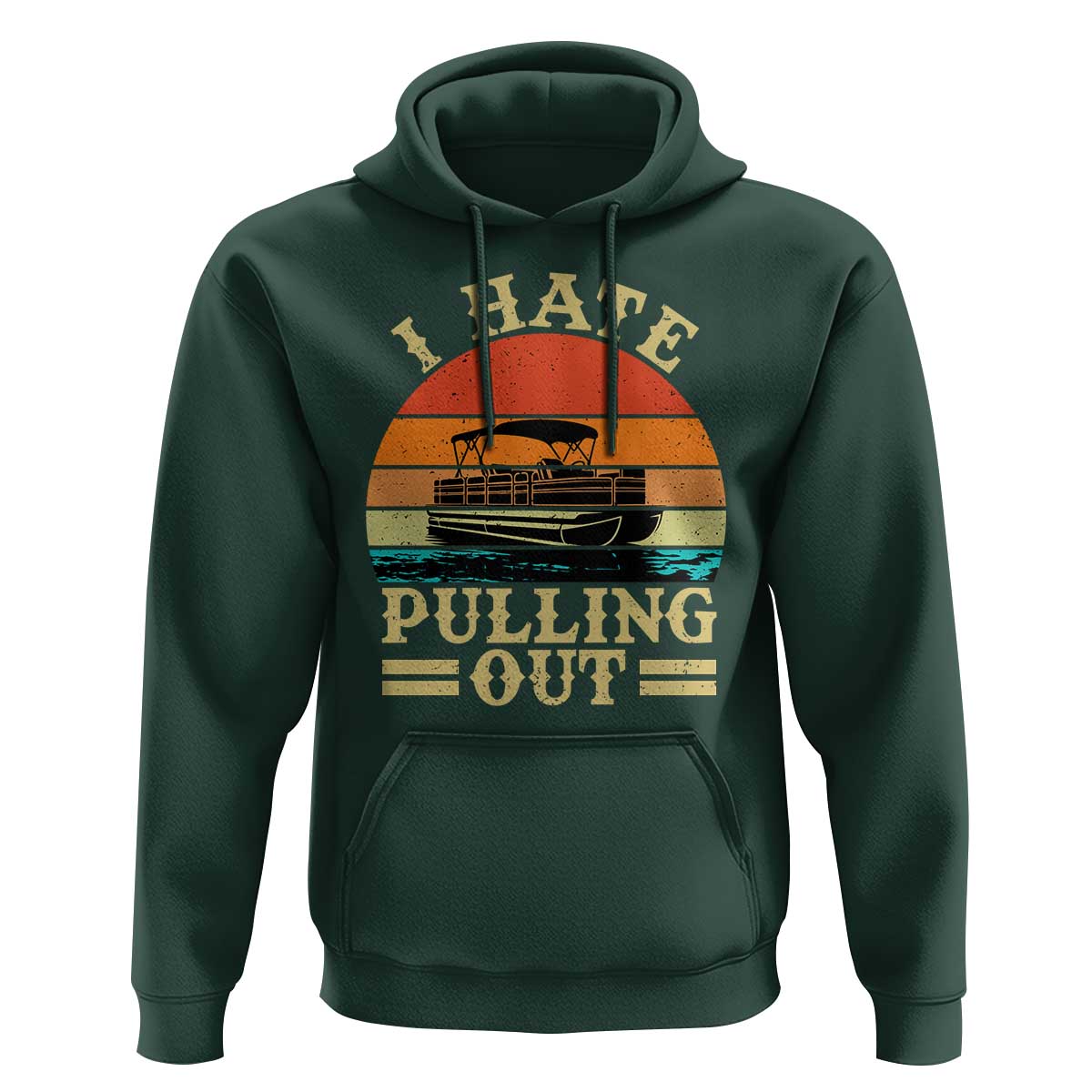 Funny Boating Boat Captain Hoodie I Hate Pulling Out Vintage Retro