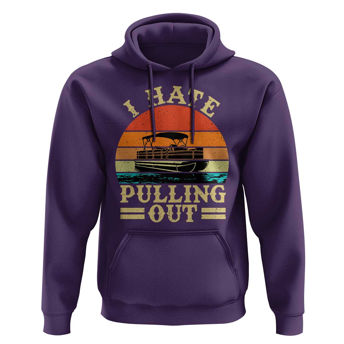 Funny Boating Boat Captain Hoodie I Hate Pulling Out Vintage Retro