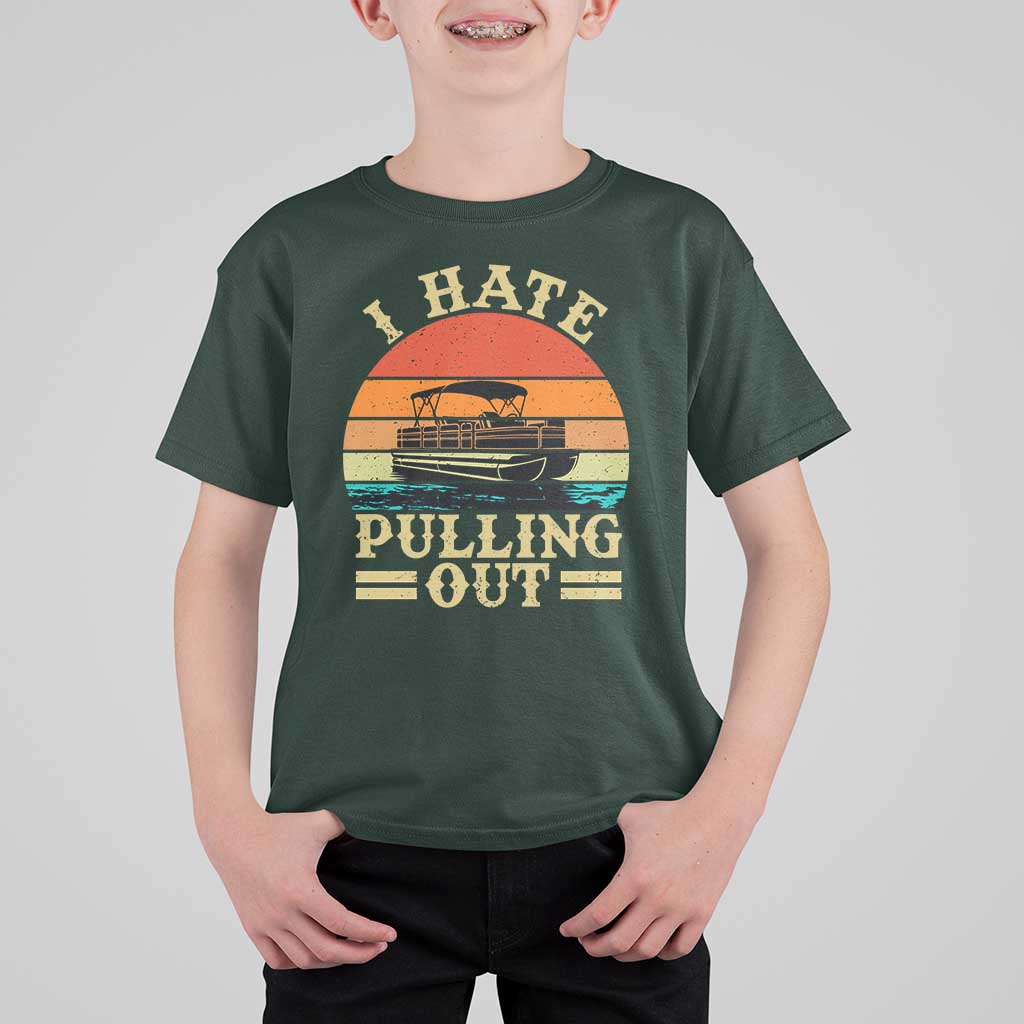 Funny Boating Boat Captain T Shirt For Kid I Hate Pulling Out Vintage Retro