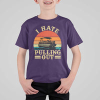 Funny Boating Boat Captain T Shirt For Kid I Hate Pulling Out Vintage Retro