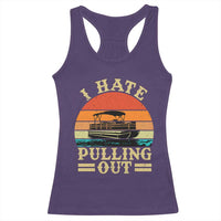 Funny Boating Boat Captain Racerback Tank Top I Hate Pulling Out Vintage Retro