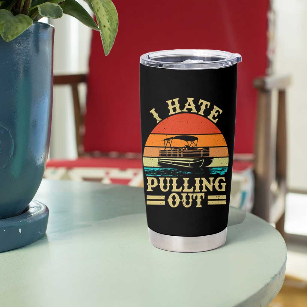 Funny Boating Boat Captain Tumbler Cup I Hate Pulling Out Vintage Retro