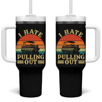 Funny Boating Boat Captain Tumbler With Handle I Hate Pulling Out Vintage Retro