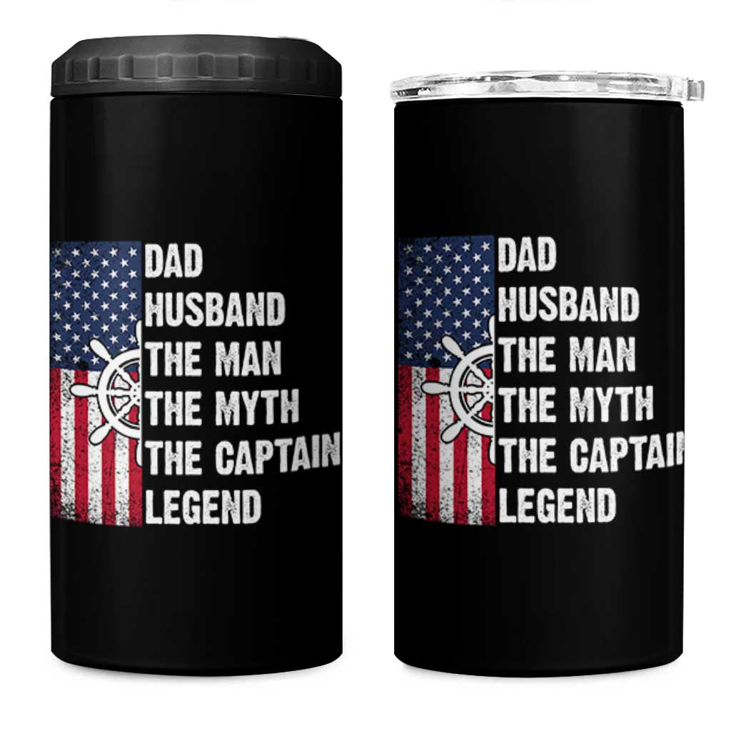 Funny Boat Captain 4 in 1 Can Cooler Tumbler Dad Husband The Man The Myth The Captain Legend