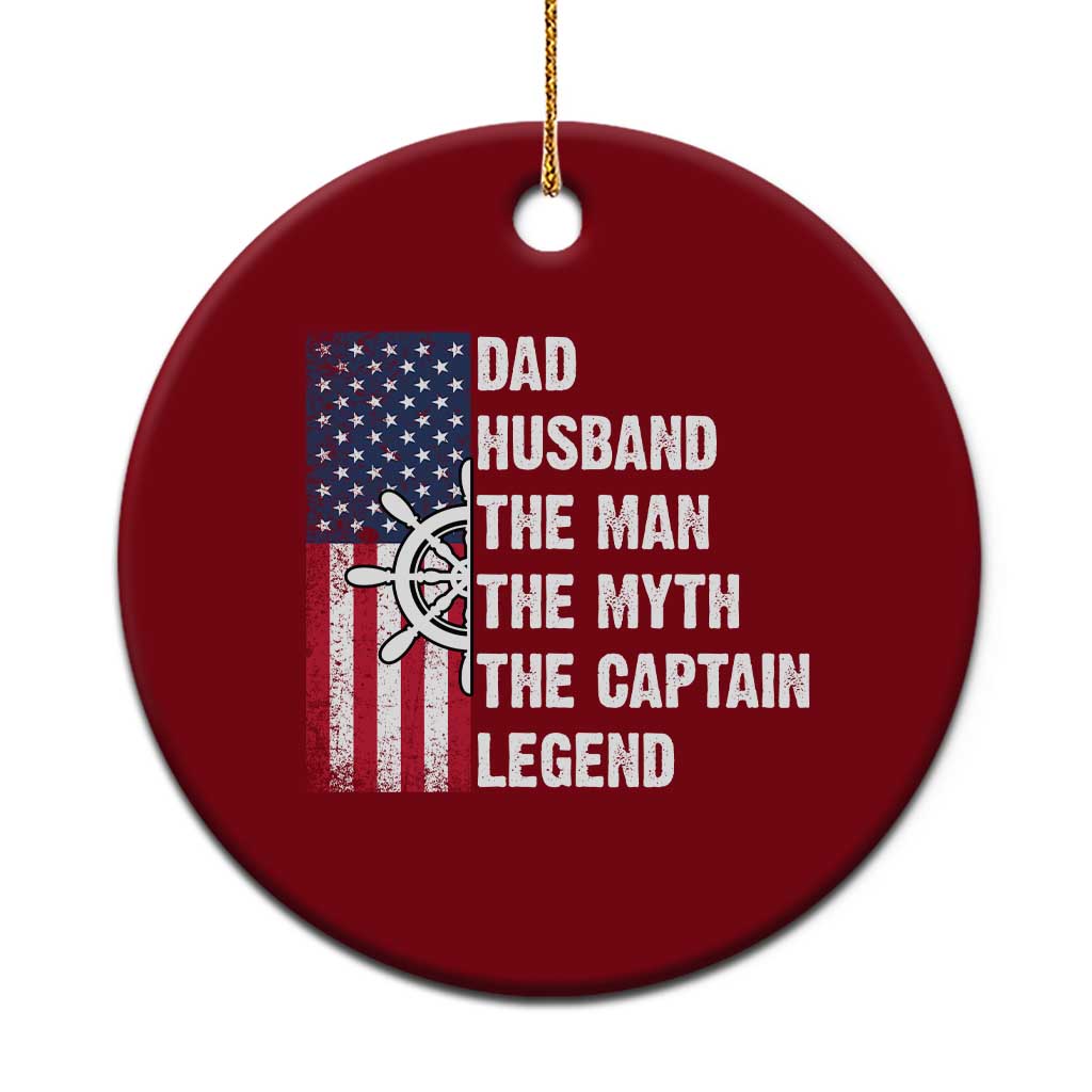 Funny Boat Captain Ceramic Ornament Dad Husband The Man The Myth The Captain Legend - Wonder Print Shop